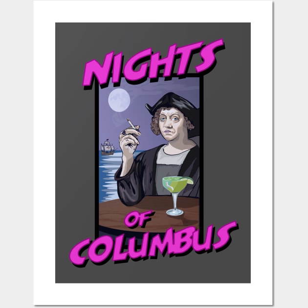 Nights of Columbus Wall Art by FanboyMuseum